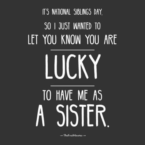 Cute Brother Quotes, Quotes Siblings, Siblings Day Quotes, Happy Birthday Brother Funny, Siblings Quotes, Sibling Day, Nephew Quotes, Big Brother Quotes, Fresh Quotes