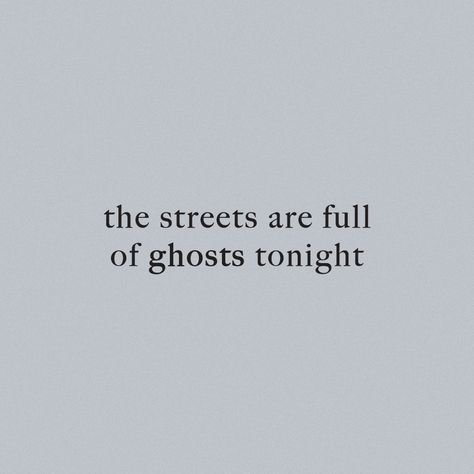 Gray Aesthetic Quotes, Light Gray Aesthetic, Disturbed Quotes, Ghost Quote, Goth Quotes, Ghost Spirit, Grey Quotes, Creepy Ghost, Falling In Love Quotes