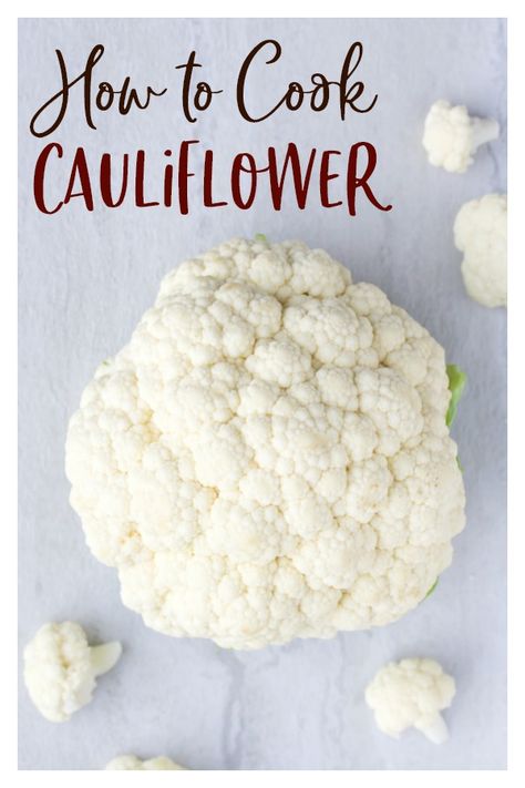 How to Cook Cauliflower - Learn 7 methods of how to cook cauliflower, and never grow bored with this healthy vegetable ever again! Methods include steaming, sauteing, boiling, roasting, air-frying, making cauliflower in the Instant Pot, and how to cook cauliflower rice. | #cauliflower #cauliflowerrice #airfryer #instantpot #lowcarb Cook Cauliflower, Boil Cauliflower, Rice Cauliflower, How To Cook Cauliflower, Whole Roasted Cauliflower, Healthy Vegetable, Meatless Main Dishes, Keto Friendly Desserts, Fussy Eaters