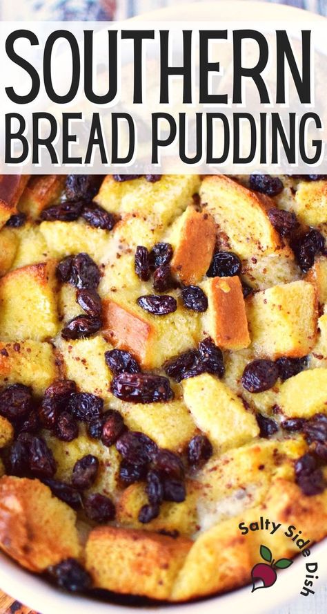 Bread pudding with simple white bread and raisins is a foolproof dessert that will remind you of how grandma used to make it. A classic dessert with a homemade custard that soaks right into bread cubes leaves no room for discussion on why this old-fashioned recipe became a holiday favorite decadent dessert. @SaltySideDish #breadpudding #sidedish #dessert Easy Bread Pudding Recipe Simple, Bread Pudding With Raisins Recipe, Southern Bread Pudding Recipe, Cinnamon Bread Pudding Recipe, Southern Bread Pudding, Custard Bread Pudding, Sausage Hashbrown Breakfast Casserole, Salty Side Dish, Raisin Bread Pudding