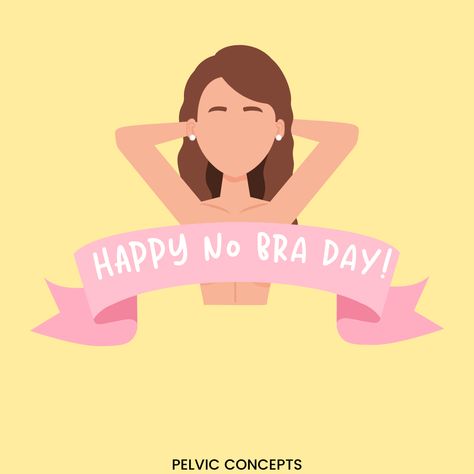 Set them Free! :) . Follow us on Instagram @pelvicconcepts and learn more about your pelvic health! . . #nobraday #nobradays #nationalnobraday Bra, Movie Posters, Instagram