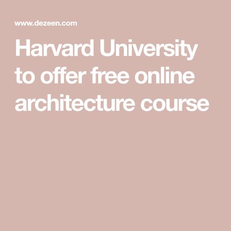 Harvard Architecture, Architecture Exam, Concept Board Architecture, Architecture Career, Online Architecture, Architect Student, Learn Design, University Architecture, Architecture Life