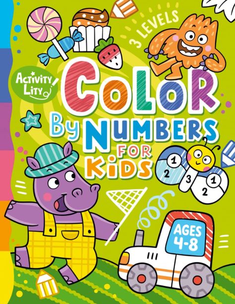 Color by Numbers for Kids Ages 4-8: Lity, Activity: 9798433021372: Amazon.com: Books Children's Book Cover, Kids Notes, Kids Background, Numbers For Kids, Coloring Pages For Boys, Kids Activity Books, Book Illustration Art, Color By Numbers, Disney Coloring Pages