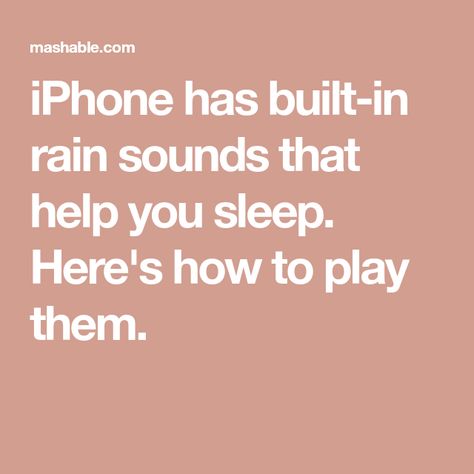 iPhone has built-in rain sounds that help you sleep. Here's how to play them. Ios Tricks, Sleep More, Rain Sounds, Iphone Features, Ocean Sounds, Sound Of Rain, Nature Sounds, Settings App, White Noise