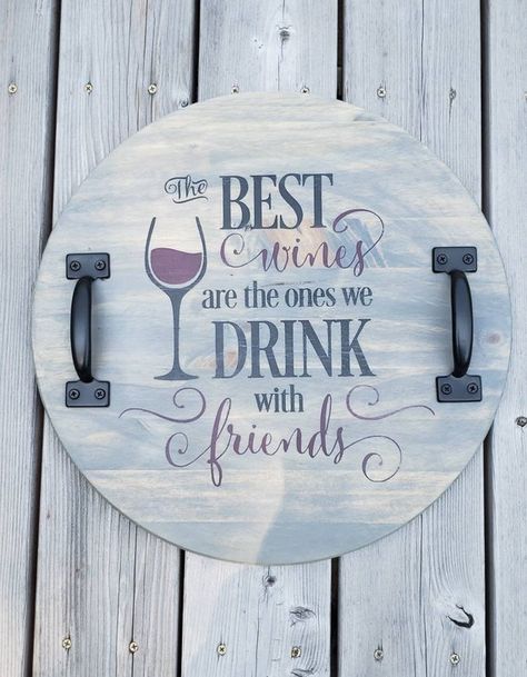 Cricut Serving Tray Ideas Wood, Funny Serving Tray Quotes, Serving Tray Quotes, Serving Tray Wood Funny, Wooden Round Serving Tray, Round Serving Tray Quotes, Custom Serving Tray, Wine Tray, Diy Lazy Susan