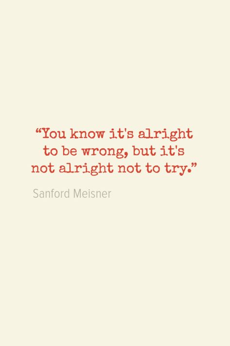 “It takes twenty years to be a master!” ~ Sanford Meisner  Perhaps that explains why the legendary New York acting teacher, and creator of the Meisner Technique, waited so long to found his first and only theater. Sanford Meisner Center opened in 1995 as he reached his eighth decade of life. Born August 31, 1905 and raised in Brooklyn, New York, Sanford Meisner graduated from Erasmus Hall in 1923 and attended The Damrosch Institute of Music (now Juilliard). Erasmus Quotes, Some Mistakes Get Made Thats Alright, Acting Brand New Quotes, Acting Quotes Actresses, Quotes About Acting Theatre, Erich Fromm Quotes, Meisner Technique, Sanford Meisner, Acting Quotes