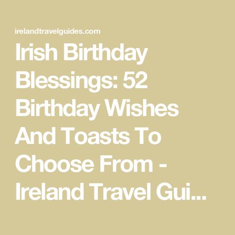 Irish Birthday Blessings: 52 Birthday Wishes And Toasts To Choose From - Ireland Travel Guides