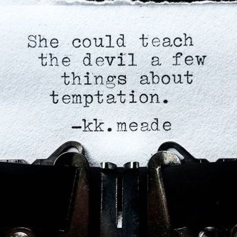 #poem #poetry #poet #confession #instamood #instadaily #quote #quotesoftheday #love #temptation #internationalwomensday #nationalpancakeday The Devil Quotes, Temptation Quotes, Demonic Quotes, Devil Quotes, Lets Play A Game, She Quotes, Character Quotes, The Devil, Love Words