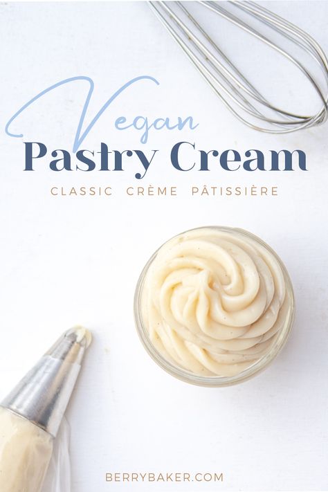 Classic Vegan Vanilla Pastry Cream (Crème Pâtissière) Vegan Pastry, Vanilla Pastry Cream, Classic French Desserts, Vegan Frosting, Vegan Pastries, Vegan Baking Recipes, Vegan Milk, French Desserts, Sweet Cake