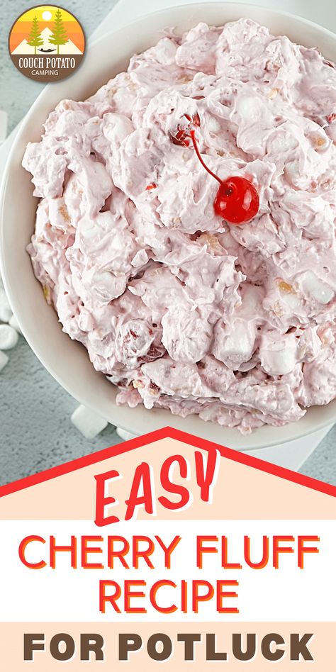 Old-fashioned Cherry Fluff Recipe that is great as a dessert or a side salad at potlucks, tailgating, or cookouts. Just like Grandma used to make! Cherry Fluff Dessert, Cherry Fluff Salad, Cherry Fluff, Old Fashioned Cherries, Fluff Salad Recipes, Camping Meal Planning, Fluff Salad, Potluck Desserts, Fluff Recipe