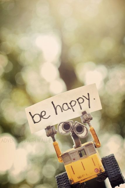 Wall-E. Be happy. by CraniumCommand, via Flickr Wall E Quotes, Walle Y Eva, Walle And Eva, Beauty And The Beast Art, Wall E Eve, Astronaut Wallpaper, Disney Wall, Wall E, Cute Disney Wallpaper