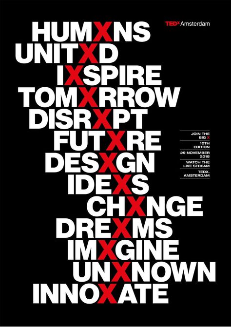 TEDx Amsterdam 2018 | North VCA | TEDx | D&AD Awards 2019 Shortlist | Integrated Graphics | D&AD Ted X Poster, Tedx Decoration Ideas, Tedx Poster, Typo Poster Design, Tedx Design, Typography Ads, Tedx Event, Typo Poster, Typography Love