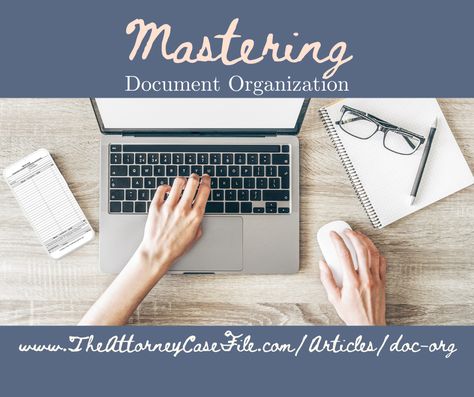 Mastering Document Organization: Essential Tips and Tools for New Attorneys Case Management Organization, Document Organization, Management Organization, How To Prioritize, Case File, Set Yourself Up For Success, Case Management, Documents Organization, Organizing Systems