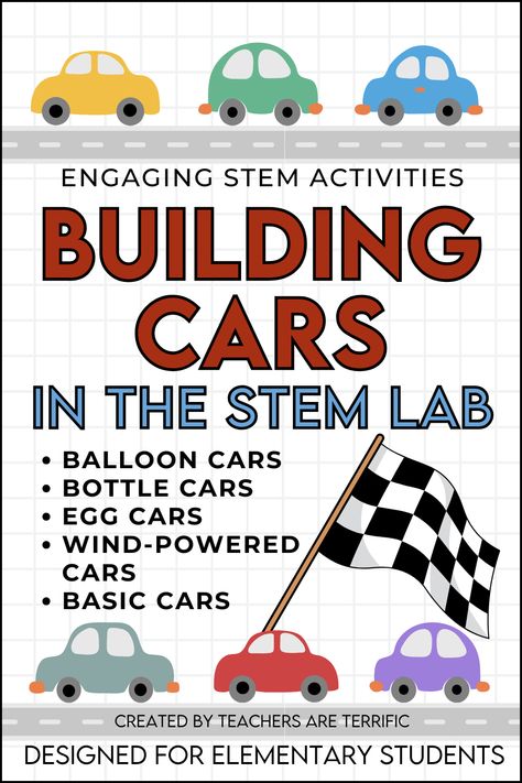 STEM Challenge Round up- it's all about designing and building cars- Bottle cars, balloon cars, egg cars, and wind-powered cars! Building Cars in STEM