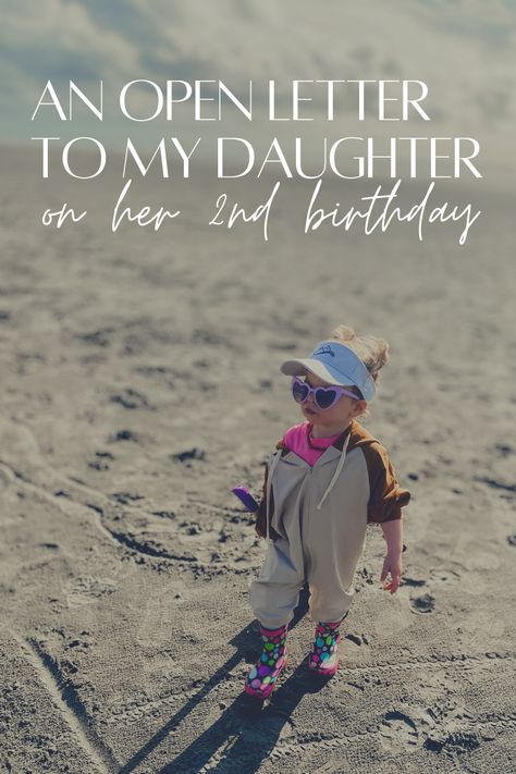 My Dear Daughter Quotes, 2nd Birthday Letter To Daughter, Letter To My Daughter On Her 2nd Birthday, 2nd Birthday Daughter Quotes, 2nd Birthday Wishes For Baby Girl, 2nd Birthday Caption, Happy 2nd Birthday Girl Quotes, Letter To My Daughter On Her Birthday, 2nd Birthday Quotes