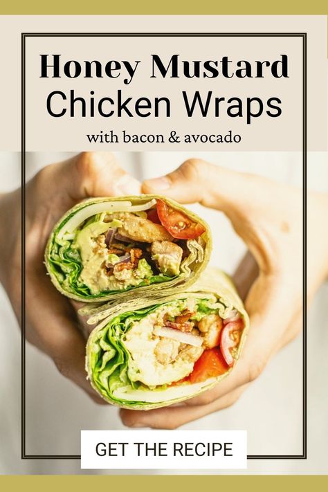 Someone holding two halves of a healthy chicken wrap with chicken thighs, bacon, tomato, swiss cheese, avocado and lettuce Easy Healthy Wraps Lunch Ideas, Easy Cold Wraps For Lunch, Cold Chicken Wraps, Honey Mustard Wrap, Honey Mustard Chicken Wrap, Make Ahead Work Lunch, Chicken Flatbread Wrap, Easy Honey Mustard, Honey Mustard Chicken Thighs