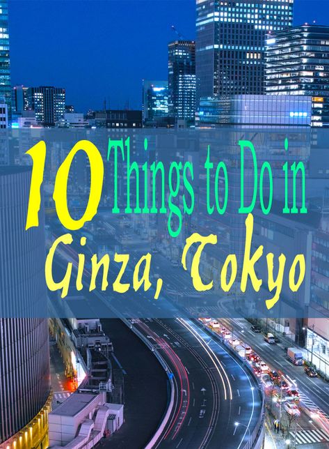 Tokyo Ginza, Ginza Tokyo, Tokyo Things To Do, Tokyo Shopping, Japan Outfit, Japan Itinerary, Free Things, Free Things To Do, Day Tours