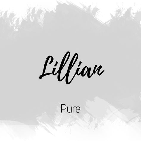 Lillian Name Meaning, Lillian Name, Ice Names, Meaningful Baby Names, Christian Names, Best Character Names, Fantasy Names, One Word Quotes