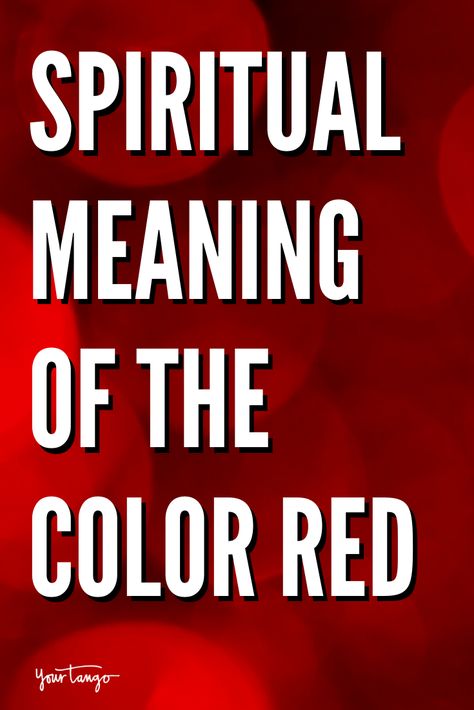 What Does The Color Red Mean, Spiritually? | YourTango #spirituality #red #meaning Red Person Meaning, Things That Are Red, Red Aura Meaning, Color Red Meaning, Red Colour Meaning, Seeing Red, Meaning Of Red Color, Red Spiritual Meaning, The Color Red Meaning