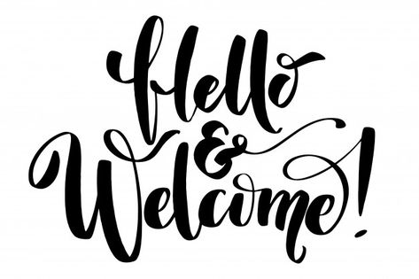 Hello and welcome calligraphy lettering.... | Premium Vector #Freepik #vector #background #banner #flyer #wedding Welcome Calligraphy, Welcome Graphic, Welcome Lettering, Hair Care Diy, Welcome Background, Hello Font, Relationship Journal, Welcome Quotes, Welcome Words