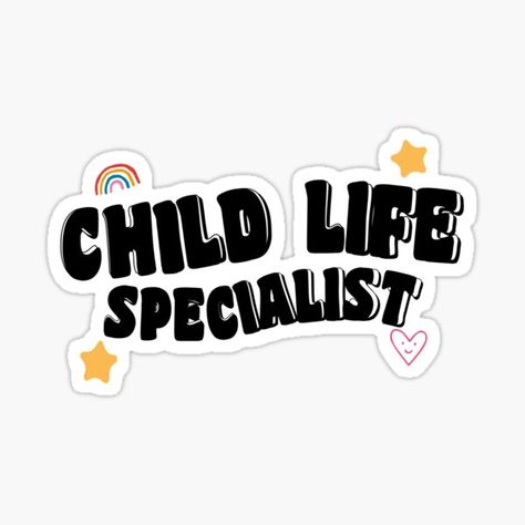 " Child Life Specialist" Sticker for Sale by Starlthes Medical Play, Age Appropriate Toys, Child Life Specialist, Developmental Toys, Child Life, Coping Skills, Sticker Design, Decorate Laptops, Vinyl Decal Stickers