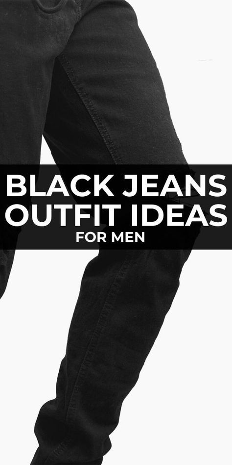 Mens Black Jeans Outfit, Black Jeans Outfit Casual, Black Pants Outfit Men, Black Jeans Outfit Ideas, Black Denim Outfit, Black Chinos Men, Chinos Men Outfit, Jeans Pants Outfit, Comfy Jeans Outfit