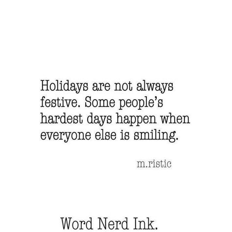 When Christmas Is Hard Quotes, Hard Christmas Quotes, Holiday Loneliness Quotes, Doesn’t Feel Like Christmas, The Holidays Are Hard Quotes, Holidays Without Family Quotes, When Holidays Are Hard Quotes, Christmas Is Hard Quotes, Holidays Are Hard Quotes Families