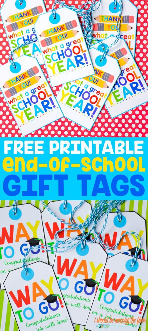 Free Printable End-of-School Gift Tags | Perfect for all school personnel and graduates of all levels, too! Free End Of Year Gift Tags, Preschool Graduation Printables Free, End Of The Year Gift Tags For Students, Chalk End Of Year Gift Free Printable, Bracelet Tags Printable, End Of School Classmate Gifts, Pencil Tags Printable, Class Parent Gift Ideas, Graduation Tags Printable Free