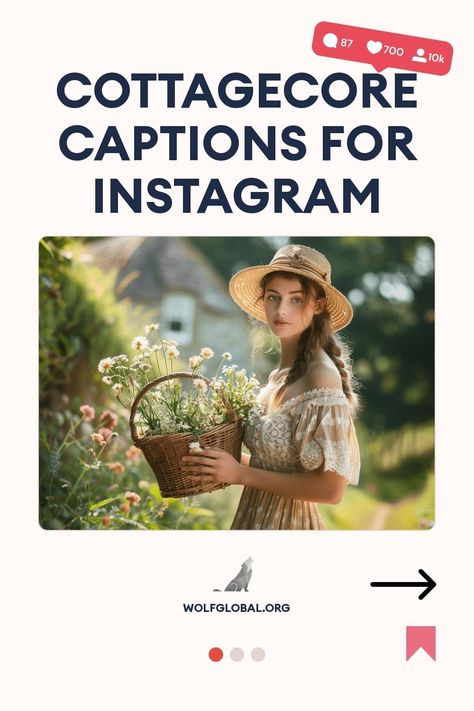 Promotional image showcasing "Cottagecore Captions for Instagram" with a woman holding a flower basket.
Graphic with cozy and nature-inspired checklist items, CTA button, and wolf global logo.
Woman with laptop sitting with graphics for Instagram engagement and website promotion. Cottage Captions For Instagram, Whimsical Caption, Fairy Instagram Captions, Cottagecore Captions, Fairy Captions For Instagram, Cottage Core Captions, Aesthetic Cottagecore Quotes, Aesthetic Captions, Vintage Cottage