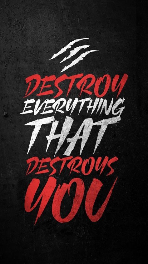 Destroy Everything, Powerful Inspirational Quotes, Motivational Quotes Wallpaper, Quotes Wallpapers, Motivational Wallpaper, Warrior Quotes, Insightful Quotes, Quotes For Students, Best Mobile