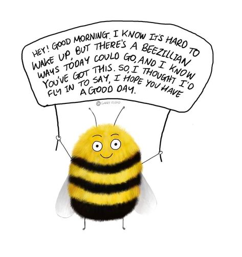 Bee Humor, Practice Manager, Happy Messages, Small Bee Tattoo, Bee Positive, Bee Puns, Bee Classroom, Happy Day Quotes, Bee Clipart