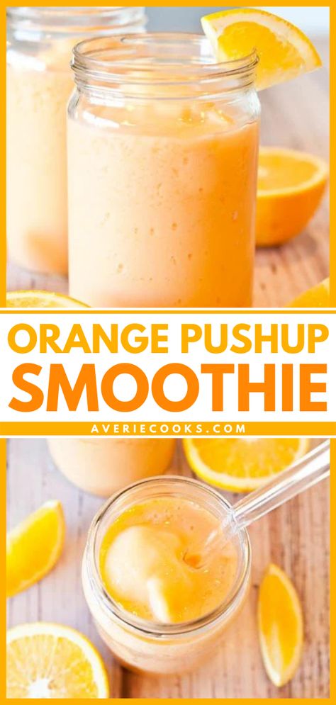 Orange PushUp Smoothie - Averie Cooks Easy Smoothie Recipe, Orange Juice Smoothie, Orange Smoothie Recipes, Lemon Smoothie, Creamsicle Smoothie, Orange Sherbert, Orange Smoothie, Creamy Smoothies, Recipes With Few Ingredients