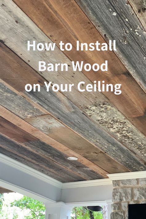 Do you want to learn how to install old barn wood on your porch ceiling or on any ceiling? Our patio porch looked a little shabby and so we updated by installing old barn wood on our porch ceiling. It gave it a rustic, farmhouse look. #porch #barnwood #ceiling #farmhouse Rustic Wood Ceiling Ideas, Rustic Ceiling Ideas, Old Barn Wood Ideas, Barnwood Ceiling, Barn Wood Ceiling, Barnwood Ideas, Farmhouse Reno, Reclaimed Wood Ceiling, Muebles Shabby Chic