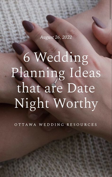 Wedding Planning on a Date Night?! Hear me out, some people dread wedding planning, but here are some ideas that you can plan for while you have a date night to make things fun! Date Night Idea Wedding, Preplanned Date Ideas, Best Wedding Dates For 2023, Plan A Date Night For Him, Im Engaged Now What Wedding Planning, Ottawa Wedding, Wedding Planning Ideas, Wedding Day Tips, Wedding Playlist