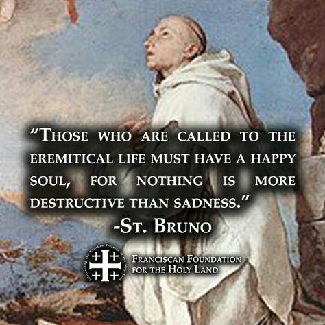 ~St. Bruno St Bruno Quotes, St Jude Prayer, Orthodox Quotes, Thoughtful Quotes, Trust In Jesus, Religious Pictures, Catholic Images, God's Heart, Christian Theology