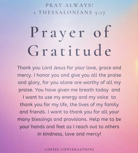 Prayers About Being Grateful, Thank You For Praying For Me Gratitude, Prayers For Good Thoughts, Grateful For Answered Prayers, Scriptures For Gratitude, Prayers For Gratitude Be Grateful, Scripture For Gratitude, Prayer For Gratitude To God, Prayers For Thanks