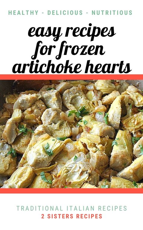 Easy Recipes for Frozen Artichoke Hearts are paired with a few simple ingredients alongside a package of frozen artichoke hearts to make fabulously delicious appetizers, sides, or even a meal. Roasted Artichoke Hearts, Artichoke Appetizer, Artichoke Heart Recipes, Artichoke Soup, Artichoke Salad, Baked Artichoke, Roasted Artichoke, Delicious Appetizers, Italian Recipes Traditional