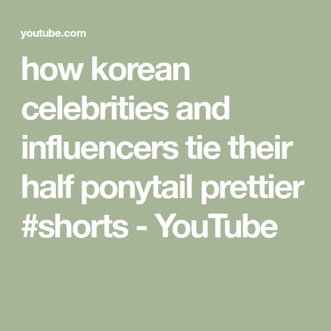 how korean celebrities and influencers tie their half ponytail prettier #shorts - YouTube Celebrities, Girl Hairstyles, Hairstyles Korean, Half Ponytail, Korean Hairstyle, Hair Hacks, I Hope, Hairstyles, The Creator