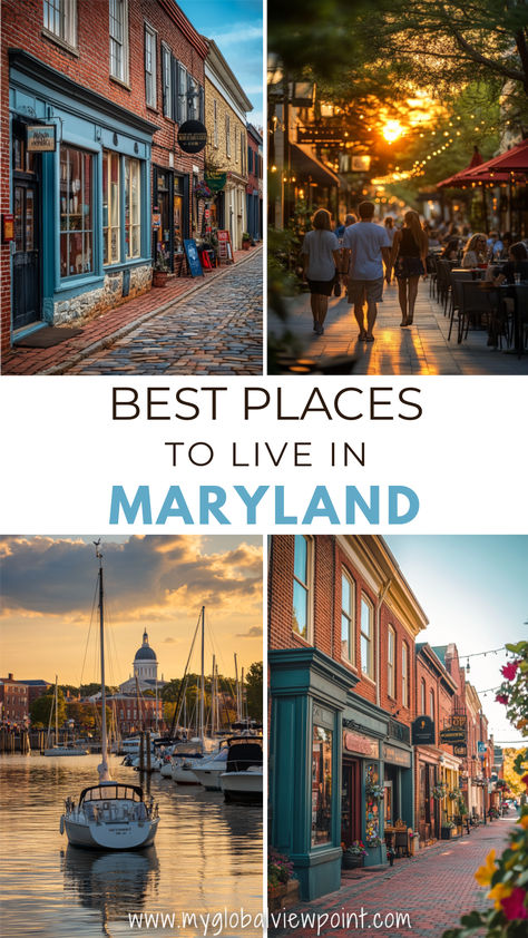 A collage featuring charming Maryland scenes, including historic brick streets, bustling outdoor dining, a serene waterfront with sailboats, and quaint shops, some of the best places to live in Maryland. Leonardtown Maryland, Westminster Maryland, Places To Live, Baltimore Maryland, Best Places To Live, Quality Of Life, Best Cities, Westminster, Travel Itinerary