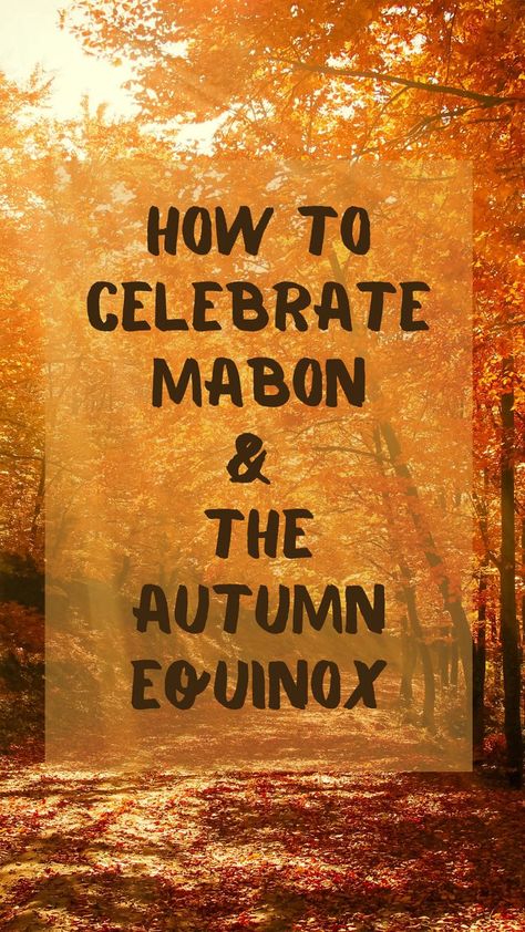 Maybon and how to celebrate. Autumnal Equinox Celebration, Celebrate Mabon, Oracle Card Spreads, Pagan Magick, Wiccan Sabbats, Pagan Festivals, Nature Witch, Spiritual Dimensions, Autumnal Equinox