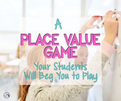 A Place Value Game Your Students Will Beg You to Play! Place Value Math Games, Conceptual Learning, Place Value Game, Place Value Games, Teaching Place Values, Teaching Math Strategies, Game Place, Base Ten Blocks, Math Centers Middle School