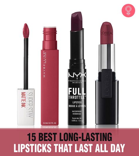 15 Best Long-Lasting Lipsticks That Last All Day Stay On Lipstick, Best Long Lasting Lipstick, Best Lipstick Brand, Loreal Lipstick, Best Liquid Lipstick, Matte Lipstick Brands, Best Matte Lipstick, Drugstore Lipstick, Best Red Lipstick