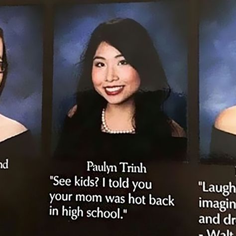 See Kids I Told You Your Mom Was Hot Back In High School Humour, High School Senior Quotes, Senior Yearbook Quotes, High School Quotes, Funny Yearbook Quotes, Funny Yearbook, Grad Quotes, Senior Quotes Funny, Yearbook Quotes