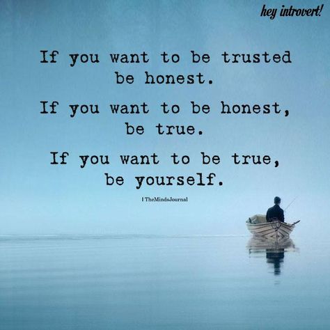 If You Want To Be Trusted Be Honest - https://themindsjournal.com/if-you-want-to-be-trusted-be-honest/ If You Want To Be Trusted Be Honest, Honesty Quotes Be Honest, Fb Bio, Grind Quotes, Honesty Quotes, Anime Rules, Minds Journal, Trust In Relationships, Honest Quotes