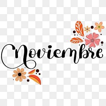 hola noviembre,noviembre,mes de noviembre,flores,clipart de flores,floral,el día de acción de gracias,gracias,dar gracias,tipografía,vector de flores,meses del año,otoño,hola otoño Bullet Journel, Fall Ornaments, Lettering Guide, Hello November, November Month, Hello December, Autumn Illustration, Png Hd, Happy Thanksgiving Day