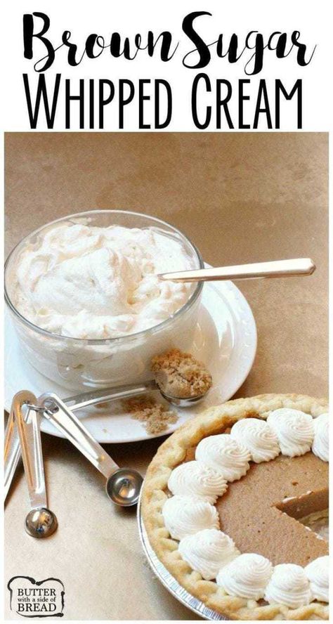 Brown Sugar Whipped Cream - Butter With A Side of Bread Perfect Whipped Cream, Peanut Butter Whipped Cream, Keto Whipped Cream, Homemade Whipped Cream Recipe, Dessert Parfait, Recipes With Whipping Cream, Making Whipped Cream, Chocolate Whipped Cream, Sweetened Whipped Cream