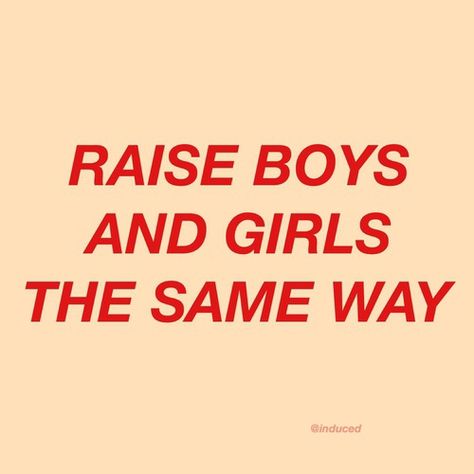 10 Inspirational Quotes Of The Day (107) Gender Quotes, Being The Best Mom, Equality Quotes, Parenting Jokes, Stop Asian Hate, Life Is What Happens, Hard Quotes, Teenager Quotes, Raising Boys