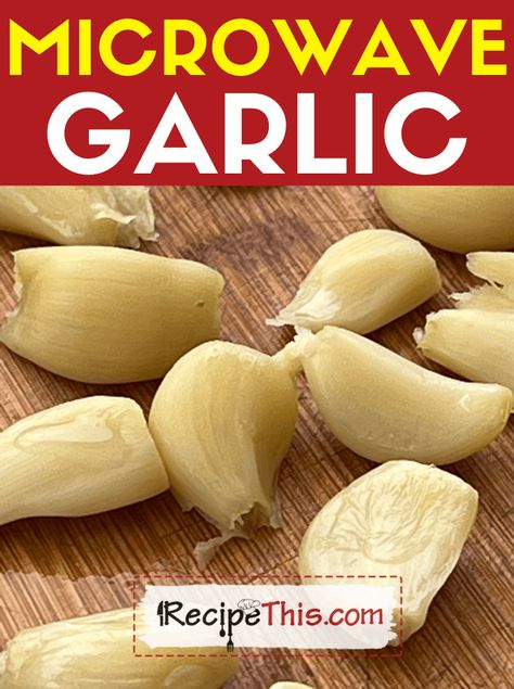 Recipe This | Roasted Garlic In The Microwave How To Cook Garlic, Roasted Garlic Recipe, Roasted Garlic Cloves, Garlic Recipe, Cheesy Chicken Broccoli, Garlic Puree, Soup Maker, Raw Garlic, Garlic Head