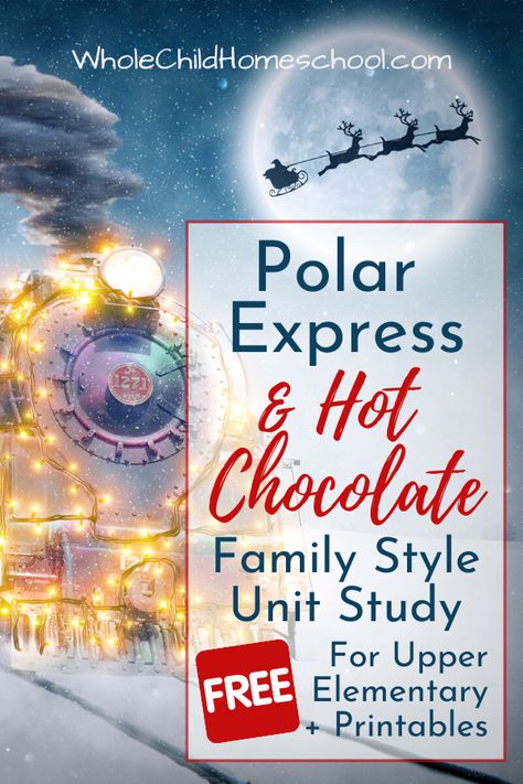 Full STEAM+language arts, history & more! For intermediate learners, 3rd -5th grade. Polar Express & Hot Chocolate Unit Study is the perfect Christmas Time Homeschool tradition. Includes free printables, too. #christmas #polarexpress #homeschooling Christmas Homeschool Ideas, Polar Express Lessons, December Homeschool, Polar Express Hot Chocolate, Polar Express Activities, Christmas Homeschool, Christmas Language Arts, Homeschool Christmas, Polar Express Movie