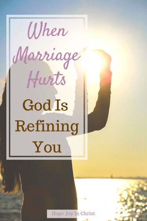 When Marriage Hurts God Is Refining You, When marriage gets hard, when marriage is hard, when marriage gets hard truths, when marriage gets hard, marriage quotes, Christian marriage advice, Christian marriage advice, #ChristianMarriage #HopeForMarriage #HopeJoyInChrist Love Your Husband, Marriage Is Hard, Intimacy In Marriage, Biblical Marriage, Biblical Womanhood, Grow In Faith, Marriage Help, Godly Marriage, Quotes Christian